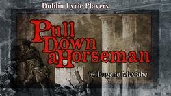 Pull Down a Horseman - Setting the Date for the Easter Rising 1916